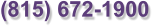 (815) 672-1900